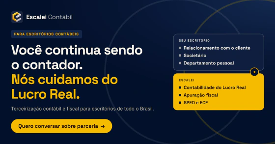 Escalei Contábil — para escritórios contábeis: você continua sendo o contador, nós cuidamos do Lucro Real