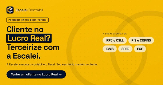 Escalei Contábil — parceria entre escritórios: cliente no Lucro Real? Terceirize com a Escalei
