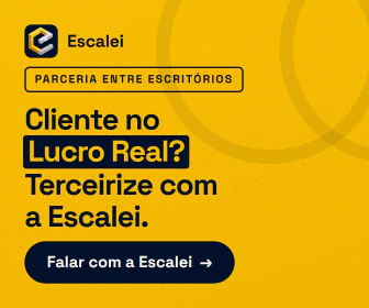 Escalei Contábil — parceria entre escritórios: cliente no Lucro Real? Terceirize com a Escalei