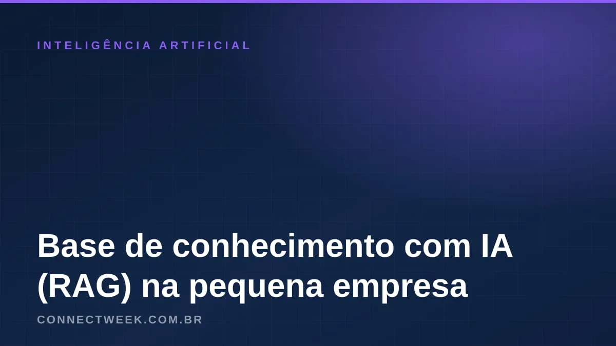 Base de conhecimento com IA (RAG): como fazer a IA responder com os documentos da sua empresa