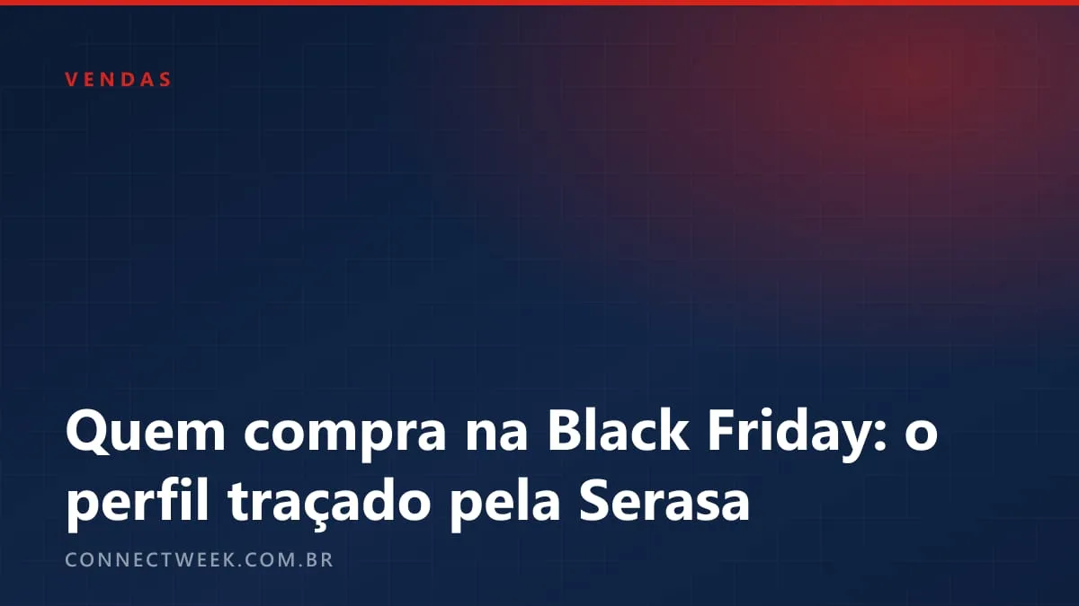 Serasa traça o perfil de quem compra na Black Friday: 86,4% compram online e 52,8% caçam desconto