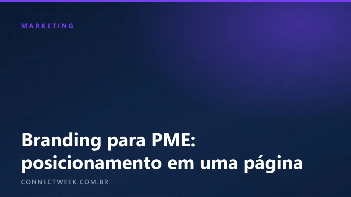 Branding para PME: posicionamento em uma página antes de gastar com logo