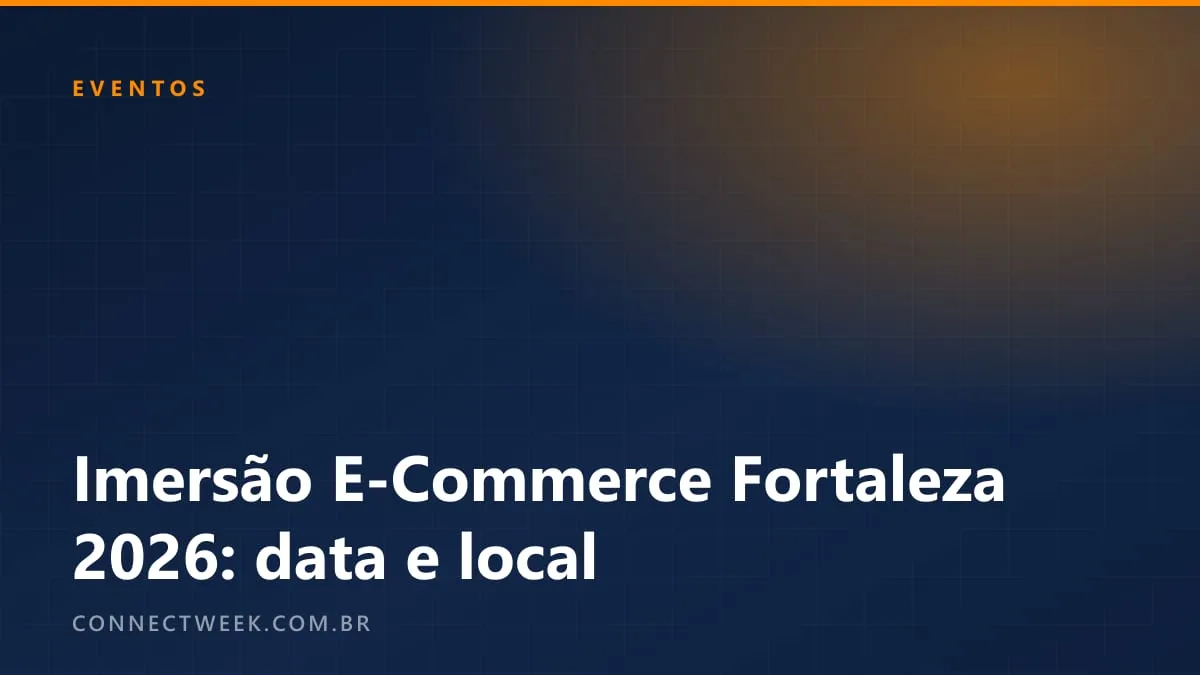 Fortaleza recebe em 4 de novembro imersão em gestão de e-commerce pensada para operações do Nordeste