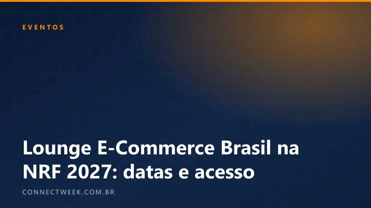 NRF 2027: lounge brasileiro em Nova York recebe candidaturas para a feira de 10 a 12 de janeiro