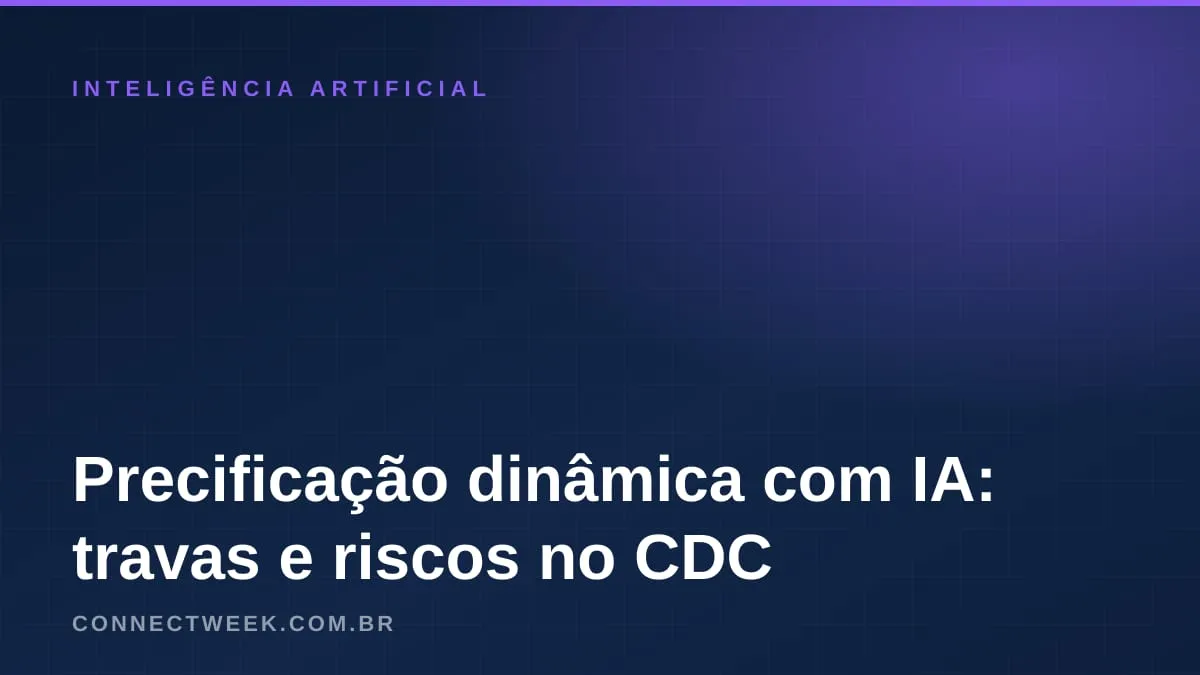 Precificação dinâmica com IA no e-commerce: como funciona e os riscos com CDC, Procon, LGPD e marketplace