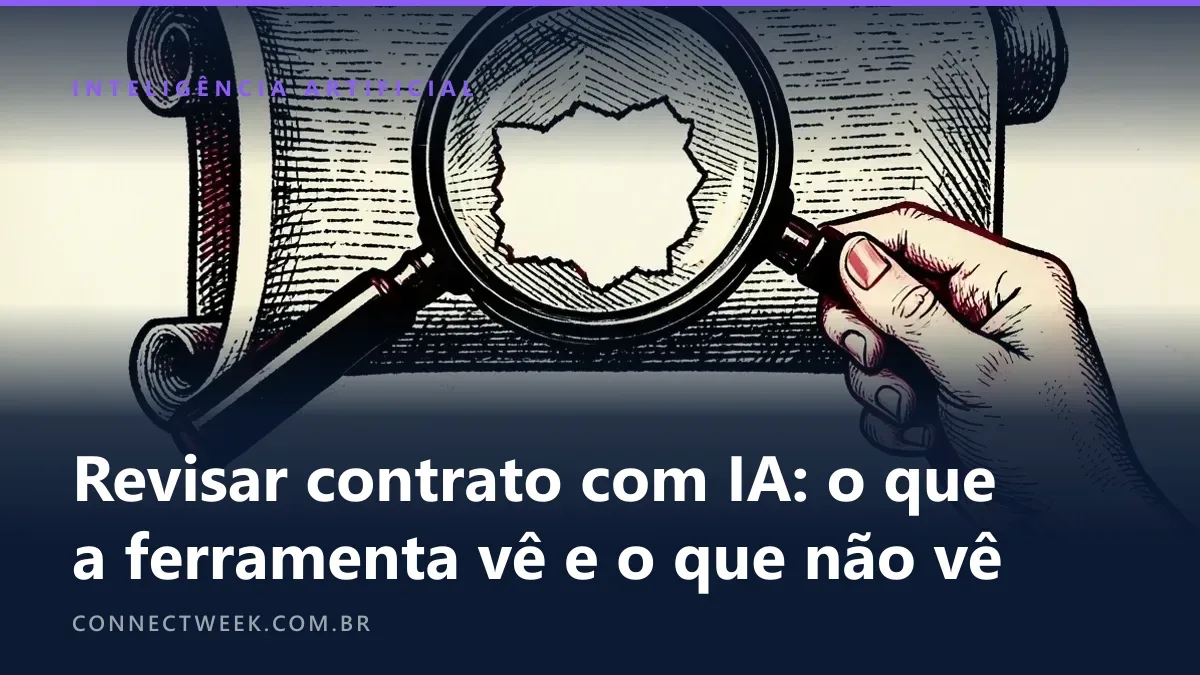 Revisar contrato com IA na pequena empresa: o que a ferramenta encontra, o que não vê e quando chamar advogado