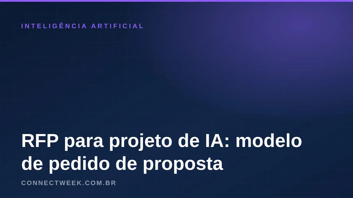 RFP para projeto de IA: modelo de pedido de proposta para a pequena empresa pedir orçamento