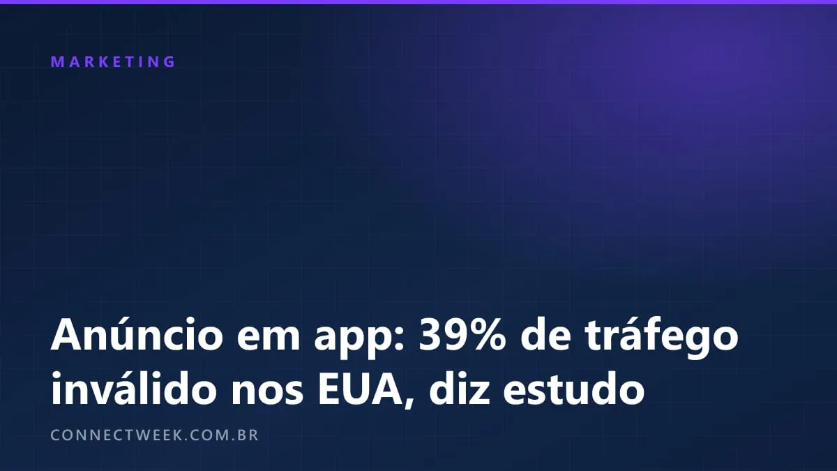 Nos EUA, 39% das impressões de anúncio em aplicativos foram tráfego inválido no 2º trimestre, mede a Pixalate